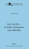 Cover: Peter van Zirn - ein fr&uuml;her Rechenmeister vom Niederrhein - Adam-Ries-Bund