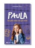 Cover: Paula - Das geht sowas von gar nicht - camino