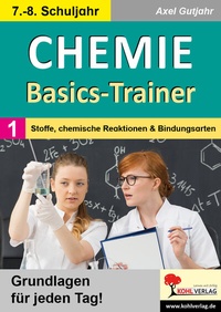 Abbildung von: Chemie-Basics-Trainer 1 - KOHL VERLAG Der Verlag mit dem Baum