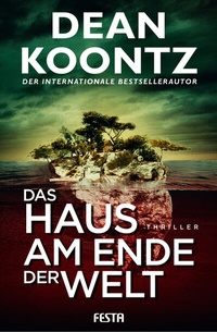 Abbildung von: Das Haus am Ende der Welt - Festa Verlag
