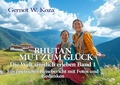 Abbildung von: Bhutan - Mut zum Glück - Die Welt sinnlich erleben Band 1 - Ein poetischer Reisebericht mit Fotos und Gedanken - Verlag DeBehr