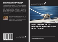 Abbildung von: Nivel regional de las relaciones internacionales (Asia Central) - Ediciones Nuestro Conocimiento