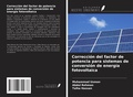 Cover: Correcci&oacute;n del factor de potencia para sistemas de conversi&oacute;n de energ&iacute;a fotovoltaica - Ediciones Nuestro Conocimiento