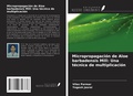 Cover: Micropropagaci&oacute;n de Aloe barbadensis Mill: Una t&eacute;cnica de multiplicaci&oacute;n - Ediciones Nuestro Conocimiento