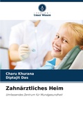 Cover: Zahnaerztliches Heim - Verlag Unser Wissen