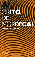 Cover: O grito de mordecai - Editora Quatro Ventos