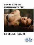 Cover: How To Make Him Obsessed With You - Tektime