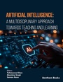 Cover: Artificial Intelligence: A Multidisciplinary Approach towards Teaching and Learning - Bentham Science Publishers