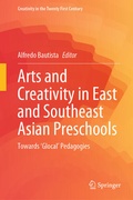 Cover: Arts and Creativity in East and Southeast Asian Preschools - Springer Nature Switzerland AG