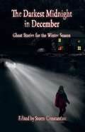 Cover: The Darkest Midnight in December (Ghost Stories for the Winter Season) - Immanion Press