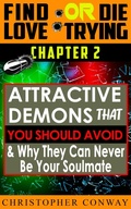 Cover: 'Attractive-Demons' that You Should Avoid and Why They Can Never Be Your Soulmate (Find Love or Die Trying, #3) - Chris Seers