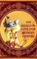 Cover: The Bhagavad-Gita for Modern Seekers - Anurag Kumar