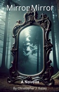 Cover: Mirror Mirror - Christopher J. Bailey