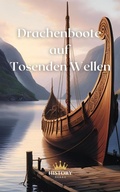 Cover: Drachenboote auf Tosenden Wellen - History Nerds