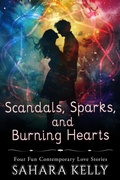 Cover: Scandals, Sparks, and Burning Hearts - Sk Private Label Publications