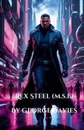 Cover: Rex Steel (M.S.I.) - GEORGE A DAVIES
