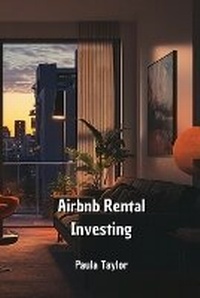 Enlarge image Cover: Airbnb Rental Investing - Paula Taylor