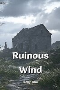 Abbildung von: Ruinous Wind - Nelly Kim