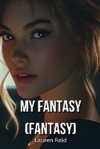 Enlarge image Cover: My Fantasy (Fantasy) - Lauren Reid