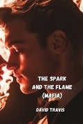 Cover: The Spark And The Flame (Mafia) - David Travis