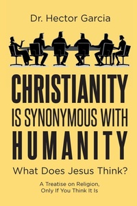 Enlarge image Cover: Christianity is Synonymous with Humanity - Page Publishing, Inc.