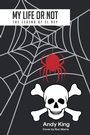 Cover: My Life or Not - Page Publishing, Inc.