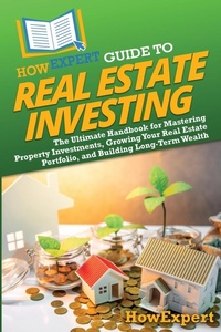 Abbildung von: HowExpert Guide to Real Estate Investing - HowExpert