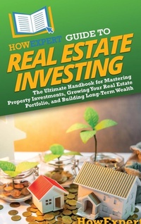 Abbildung von: HowExpert Guide to Real Estate Investing - HowExpert