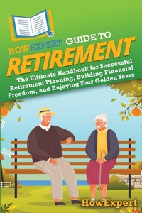 Abbildung von: HowExpert Guide to Retirement - HowExpert