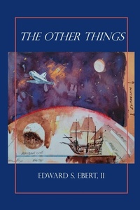 Enlarge image Cover: The Other Things - Edward Ebert II