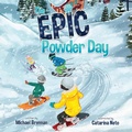 Cover: The Epic Powder Day - Brennan Tutoring LLC