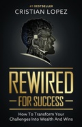 Cover: Rewired for Success - Elite Coach Media
