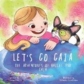 Cover: Let's Go Gaia. The Adventures of Hailee and Gaia - IMPRINT