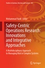 Cover: Safety-Centric Operations Research: Innovations and Integrative Approaches - Springer