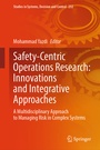 Cover: Safety-Centric Operations Research: Innovations and Integrative Approaches - Springer