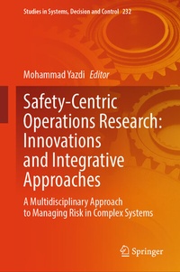 Enlarge image Cover: Safety-Centric Operations Research: Innovations and Integrative Approaches - Springer