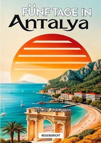Abbildung von: Fünf Tage in Antalya - epubli