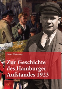 Abbildung von: Zur Geschichte des Hamburger Aufstandes 1923 - Ostwind Verlag
