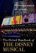 Cover: The Oxford Handbook of the Disney Musical - Oxford University Press Inc