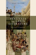 Cover: Festivals in Latin Literature - Oxford University Press