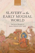 Abbildung von: Slavery in the Early Mughal World - OUP eBook