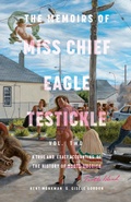 Cover: Memoirs of Miss Chief Eagle Testickle Vol. 2 - McClelland & Stewart Inc.