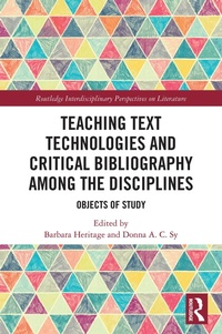 Abbildung von: Teaching Text Technologies and Critical Bibliography Among the Disciplines - Routledge