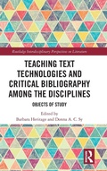 Bild: Teaching Text Technologies and Critical Bibliography Among the Disciplines - Routledge