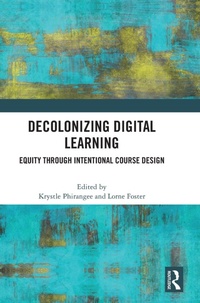 Enlarge image Cover: Decolonizing Digital Learning - Routledge