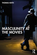 Cover: Masculinity at the Movies - Routledge