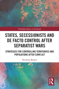 Bild: States, Secessionists and De Facto Control after Separatist Wars - Routledge