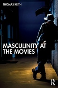Cover: Masculinity at the Movies - Routledge