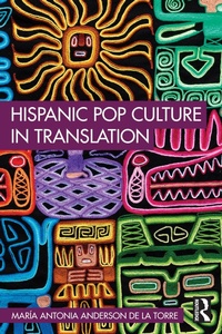 Abbildung von: Hispanic Pop Culture in Translation - Routledge