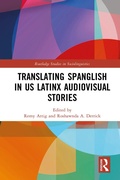 Cover: Translating Spanglish in US Latinx Audiovisual Stories - Routledge